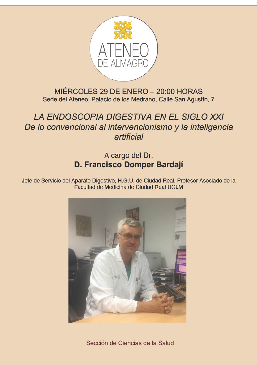 CONFERENCIA: LA ENDOSCOPIA DIGESTIVA EN EL SIGLO XXI De lo convencional al intervencionismo y la inteligencia artificial @ Ateneo de Almagro