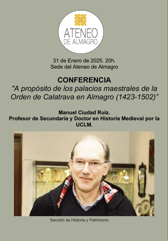 CONFERENCIA: "A propósito de los Palacios Maestrales de Almagro  (1423-1502)" @ Ateneo de Almagro