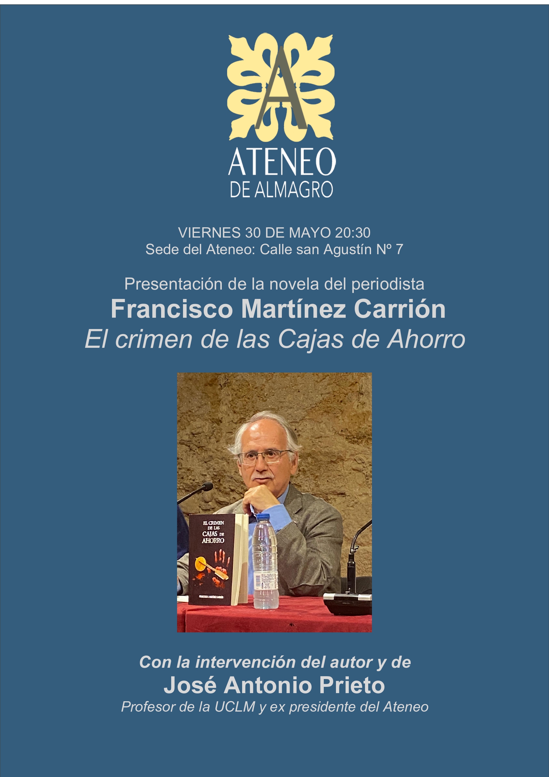 Presentación del libro " El crimen de las Cajas de Ahorro" de Francisco Martínez Carrión @ Ateneo de Almagro