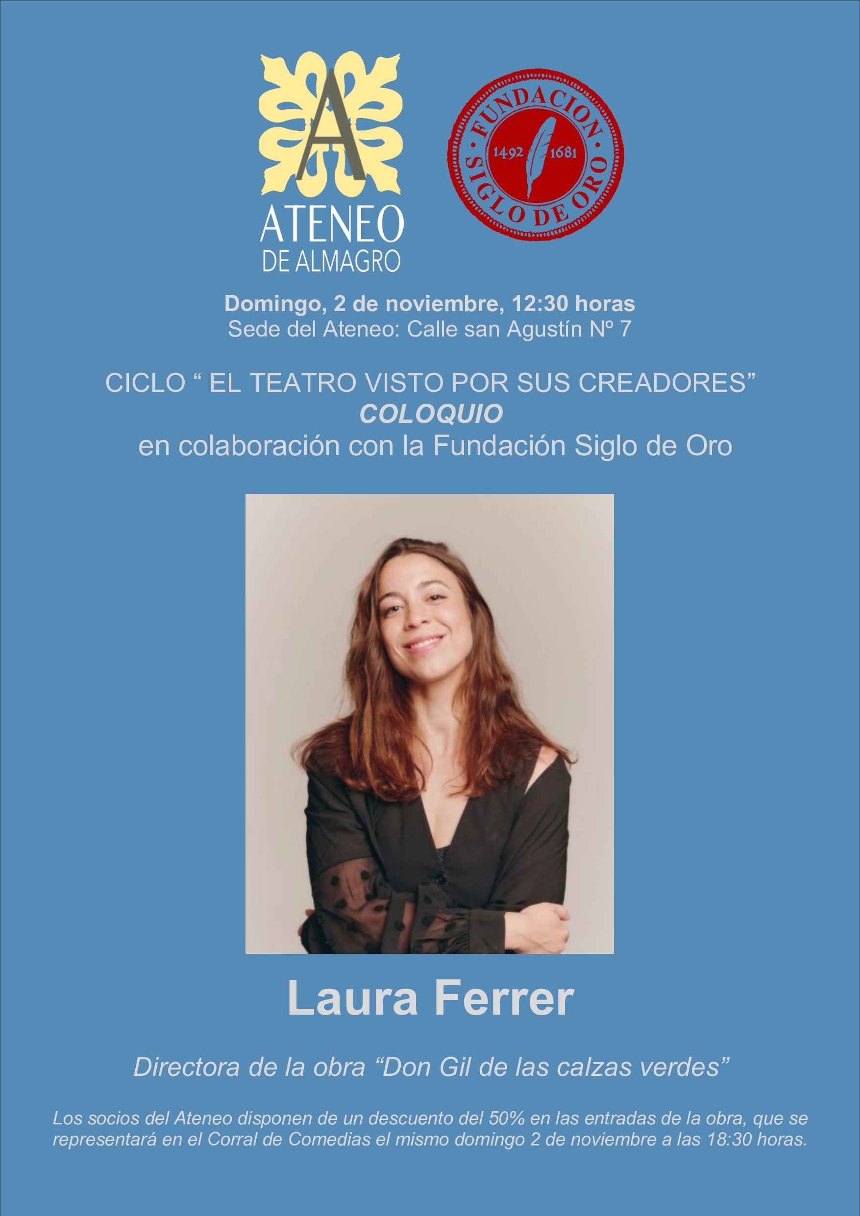 Encuentro con Laura Ferrer: Directora de Don Gil de las calzas verdes. Ciclo "El teatro visto por sus creadores". En colaboración con la Fundación Siglo de Oro @ Ateneo de Almagro