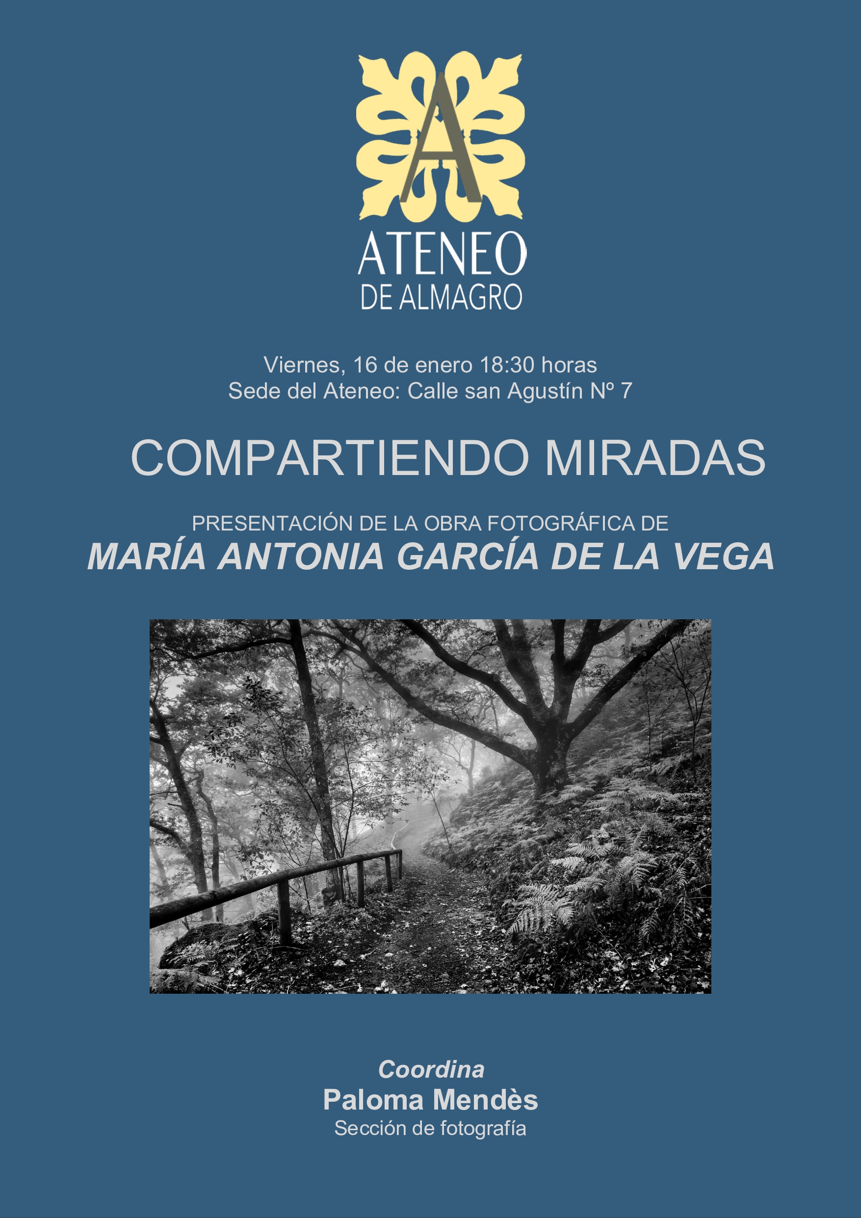 COMPARTIENDO MIRADAS: PRESENTACIÓN DE LA OBRA FOTOGRÁFICA DE MARÍA ANTONIA GARCÍA DE LA VEGA @ Ateneo de Almagro