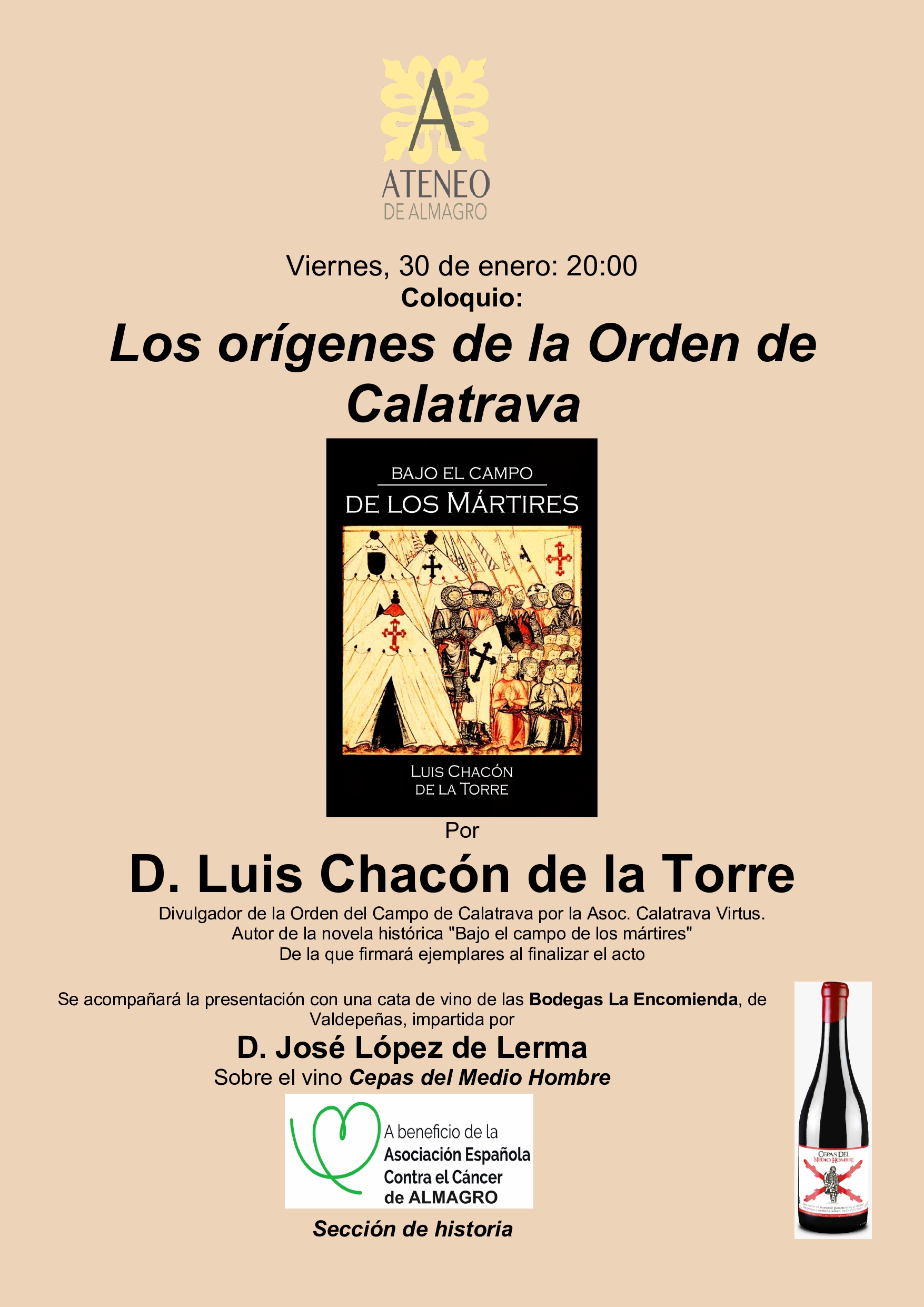 Coloquio: Los orígenes de la Orden de Calatrava y presentación del libro "Bajo el campo de los mártires" , con Luis Chacón @ Ateneo de Almagro