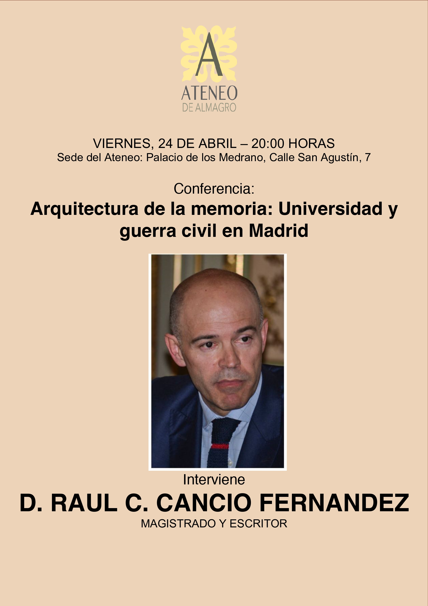 Conferencia: Arquitectura de la memoria: Universidad y guerra civil en Madrid, por don  Raúl C. Cancio, Magistrado y escritor. @ Ateneo de Almagro