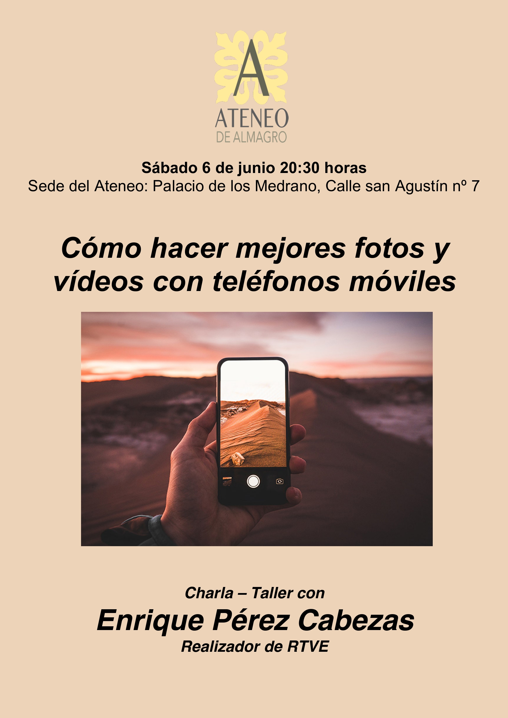 Cómo hacer mejores fotos y vídeos con teléfonos móviles - Enrique Pérez Cabezas @ Ateneo de Almagro