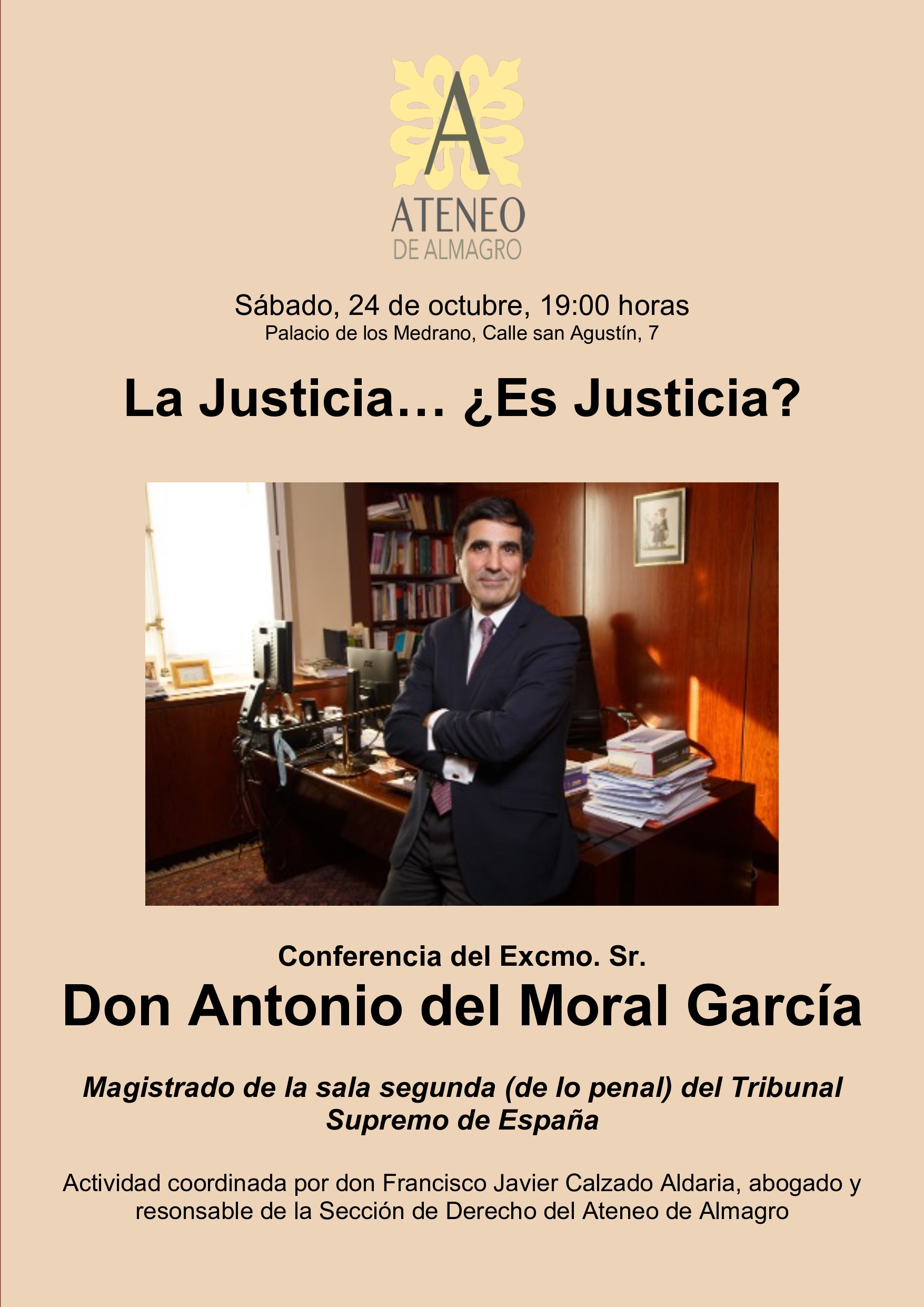 La Justicia... ¿Es Justicia? - Conferencia a cargo del Excmo. Sr. don Antonio del Moral García, magistrado de la sala segunda del Tribunal Supremo @ Ateneo de Almagro